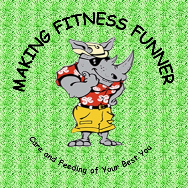 Artwork for Making Fitness Funner Podcast