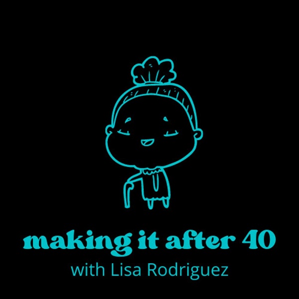 Artwork for Making it After 40