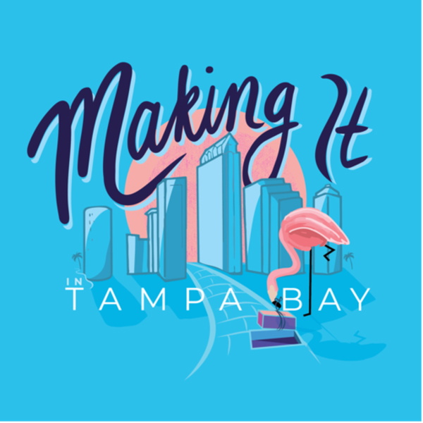 Artwork for Making It In Tampa Bay