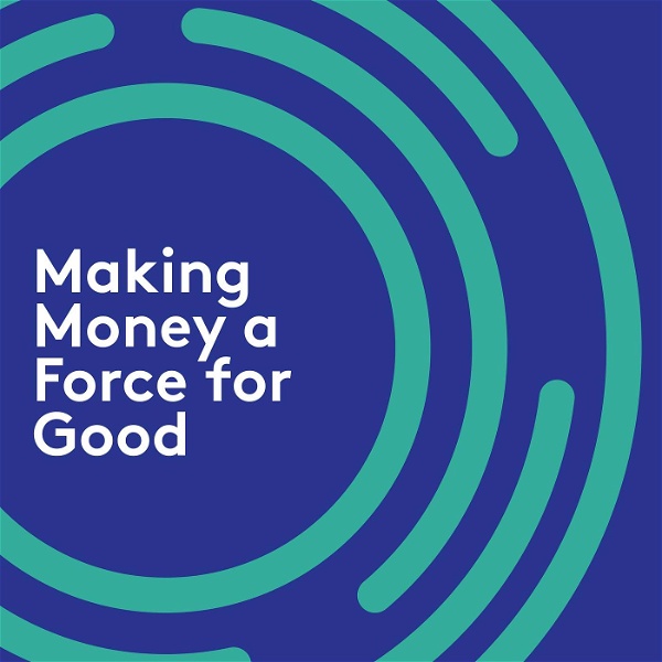 Artwork for Making Money a Force for Good