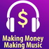 Making Money, Making Music Podcast