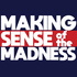 Making Sense of the Madness with Jason Bermas