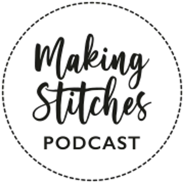 Artwork for Making Stitches Podcast