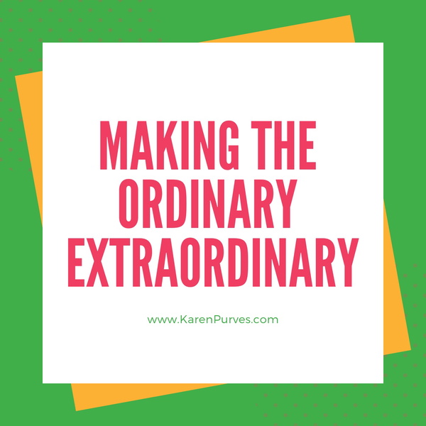 Artwork for Making the Ordinary Extraordinary