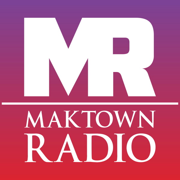 Artwork for Maktown Radio with Makell Bird