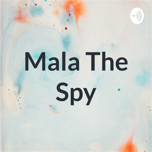 Artwork for Mala The Spy