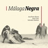 Málaga Negra
