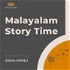 Malayalam Story Time: Listen to Malayalam stories | For all ages