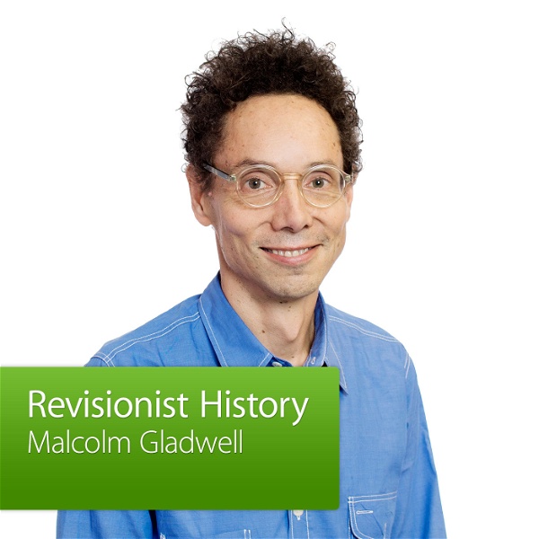 Artwork for Malcolm Gladwell, Revisionist History: Special Event