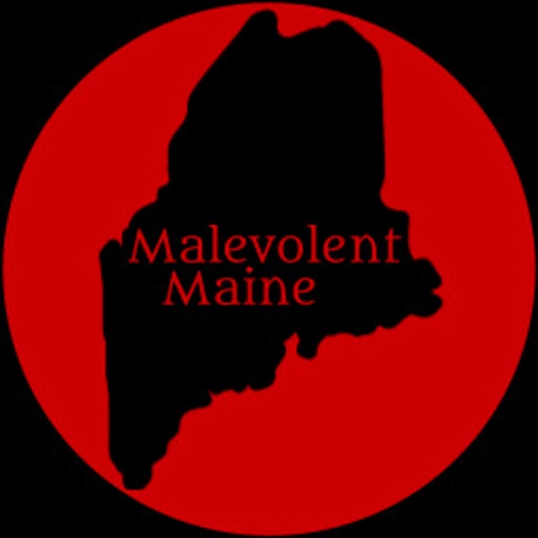 Artwork for Malevolent Maine