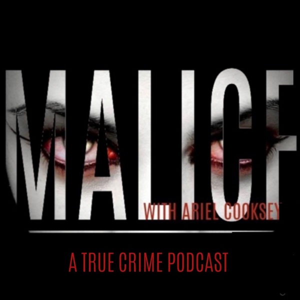 Artwork for Malice: A True Crime Podcast