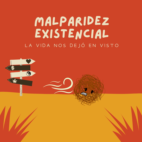 Artwork for Malparidez Existencial Podcast