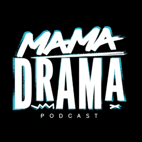 Artwork for Mama Drama Podcast