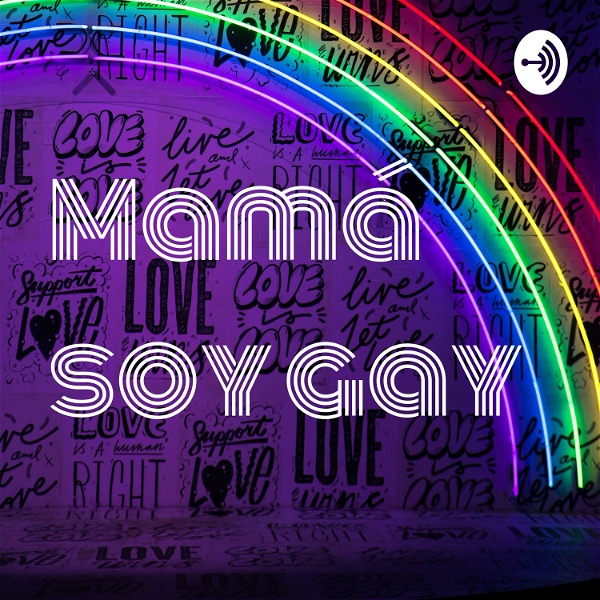 Artwork for Mamá soy gay
