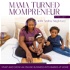 Mama Turned Mompreneur - Work from home moms | Moms in business | Coach for moms