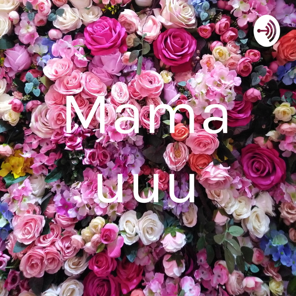 Artwork for Mama uuu