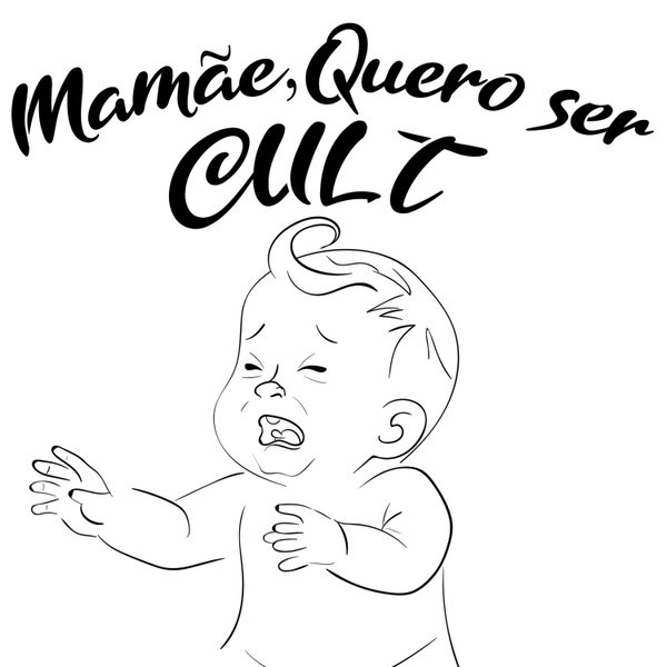 Artwork for Mamãe, quero ser Cult