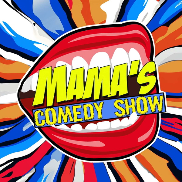 Artwork for Mama's Comedy Show