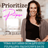 Prioritize With Purpose | Mom Life, Balance, Boundaries, Self-Care Ideas, Daily Planning, Support, Stay At Home Mom Work From