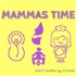 Mammas Time