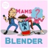 Mams in a Blender