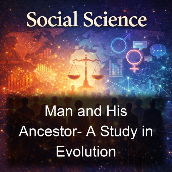 Artwork for Man and His Ancestor- A Study in Evolution