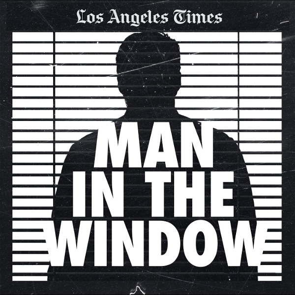 Artwork for Man In The Window: The Golden State Killer
