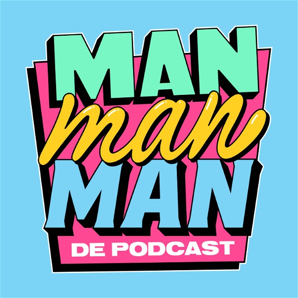 Artwork for Man man man, de podcast