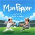 Man Pepper - Baseball Podcast