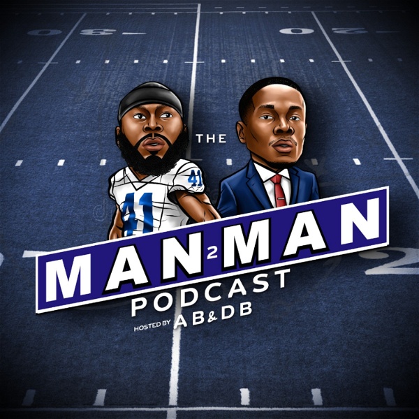 Artwork for The Man To Man Podcast w/AB & DB