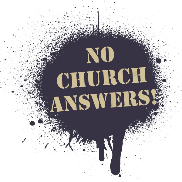 Artwork for No Church Answers!