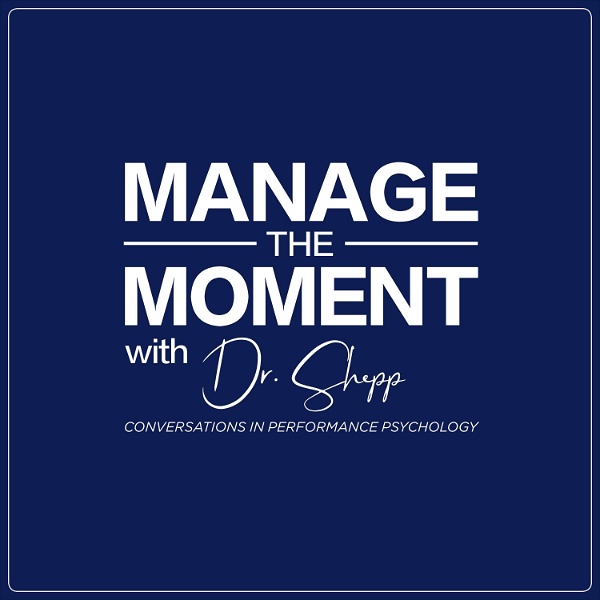 Artwork for Manage the Moment: Conversations in Performance Psychology