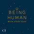 Being Human with Steve Cuss