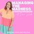 Managing the Madness: Kinder Management Made Simple
