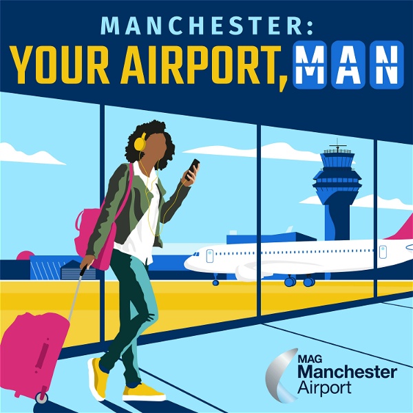 Artwork for Manchester: Your Airport, MAN