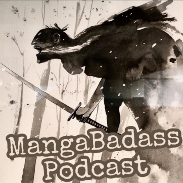Artwork for MangaBadass Podcast