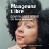 Mangeuse Libre