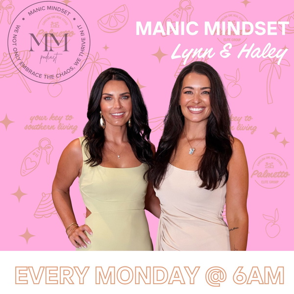 Artwork for Manic Mindset with Lynn & Haley