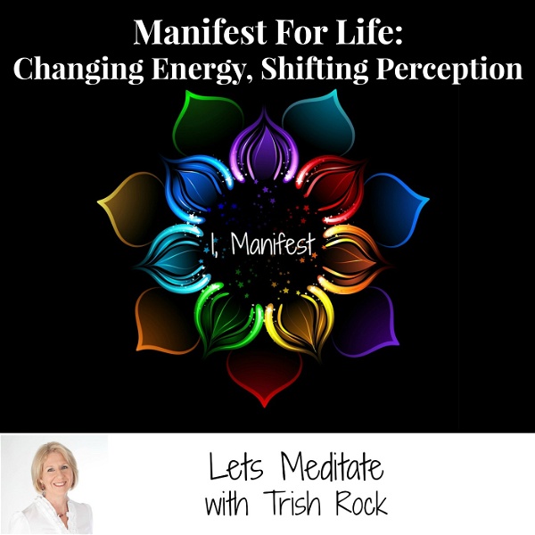 Artwork for Manifest For Life: Lets Meditate