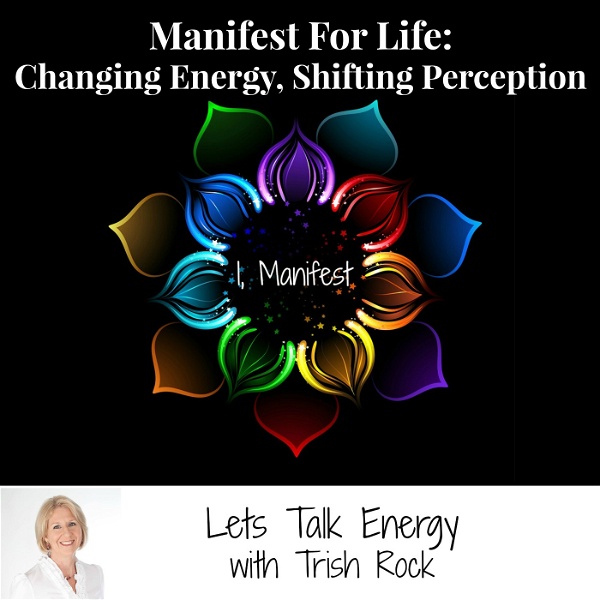 Artwork for Manifest For Life: Lets Talk Energy