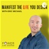 Manifest The Life You Design by Eric Michael