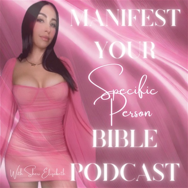Artwork for Manifest Your Specific Person Bible Podcast