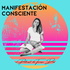 Manifestación Consciente - Teresa Dies