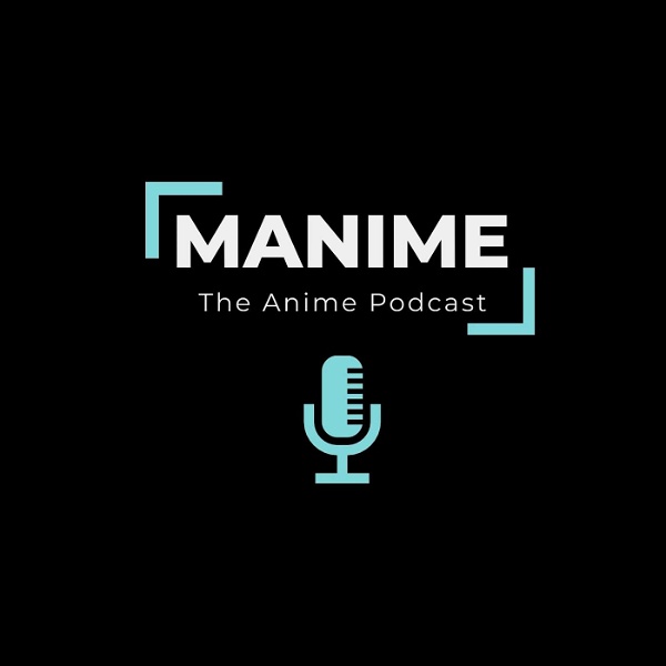 Artwork for MANIME The Anime Podcast