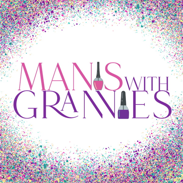 Artwork for Manis with Grannies