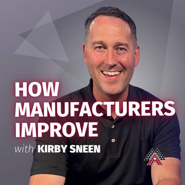 Artwork for How Manufacturers Improve Podcast
