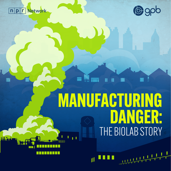 Artwork for Manufacturing Danger: The BioLab Story