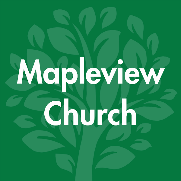 Artwork for Mapleview Church Sermon Podcast