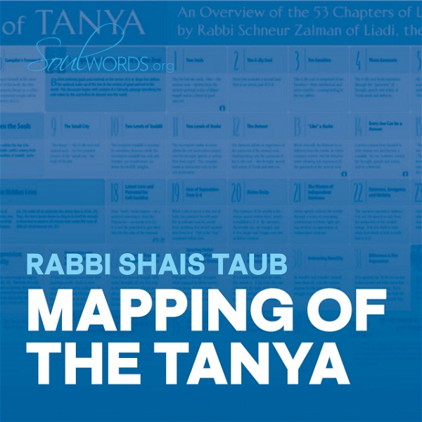 Artwork for Mapping the Tanya- Rabbi Shais Taub