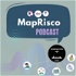 MapRisco Podcast